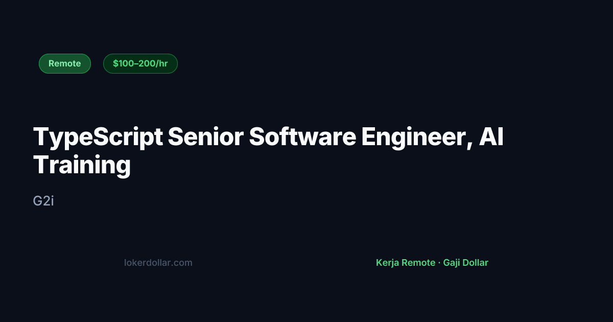 TypeScript Senior Software Engineer, AI Training at G2i | Loker Dollar